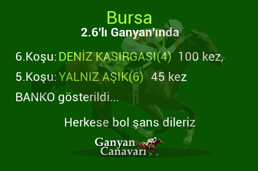 Bursa 2.Altılı Ganyanında; Bankolar belli oldu.