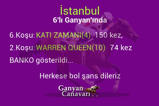 İstanbul Altılı Ganyanında; Bankolar belli oldu.