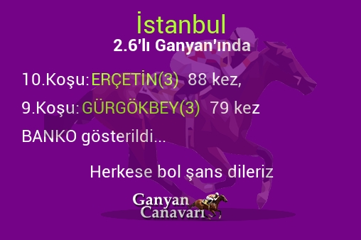 İstanbul 2.Altılı Ganyanında; Bankolar belli oldu.