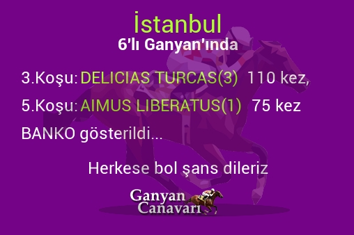 İstanbul Altılı Ganyanında; Bankolar belli oldu.