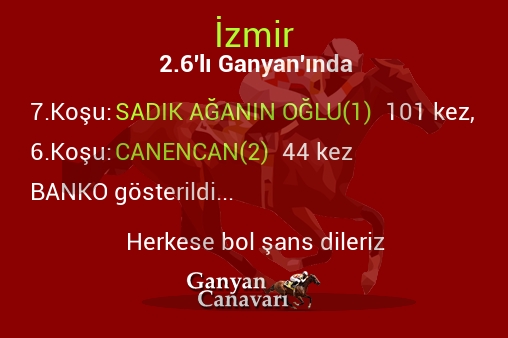 İzmir 2.Altılı Ganyanında; Bankolar belli oldu.