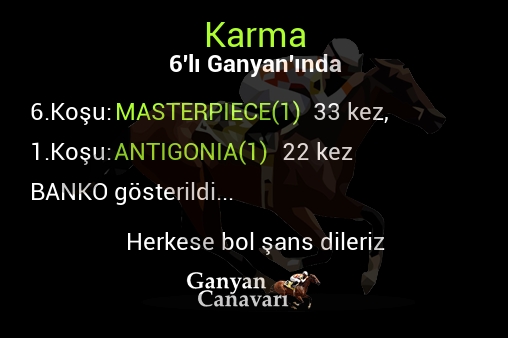 Karma Altılı Ganyanında; Bankolar belli oldu.