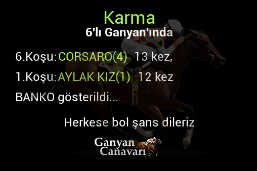 Karma Altılı Ganyanında; Bankolar belli oldu.