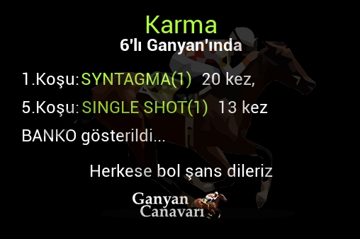 Karma Altılı Ganyanında; Bankolar belli oldu.
