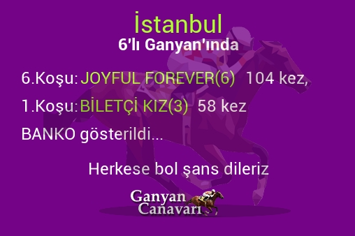 İstanbul Altılı Ganyanında; Bankolar belli oldu.