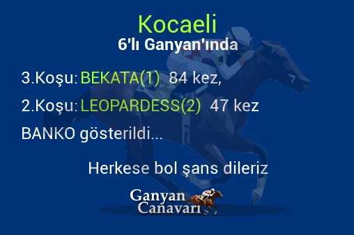 Kocaeli Altılı Ganyanında; Bankolar belli oldu.