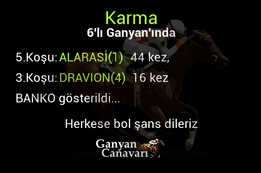 Karma Altılı Ganyanında; Bankolar belli oldu.