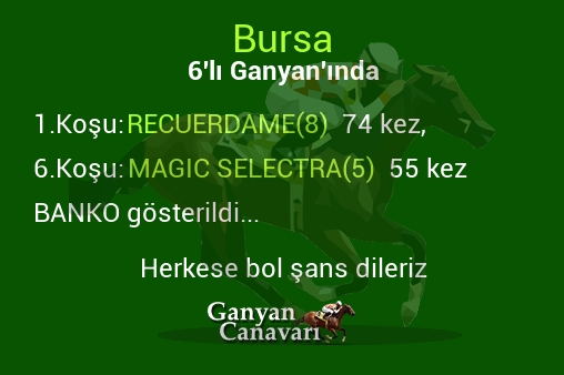 Bursa Altılı Ganyanında; Bankolar belli oldu.