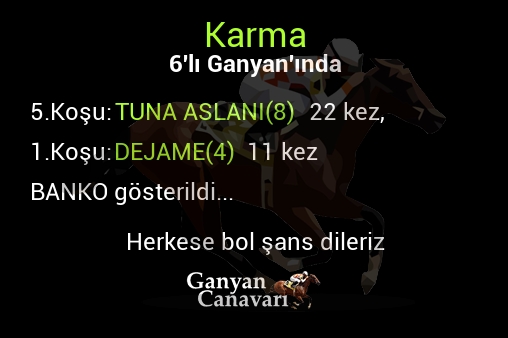 Karma Altılı Ganyanında; Bankolar belli oldu.