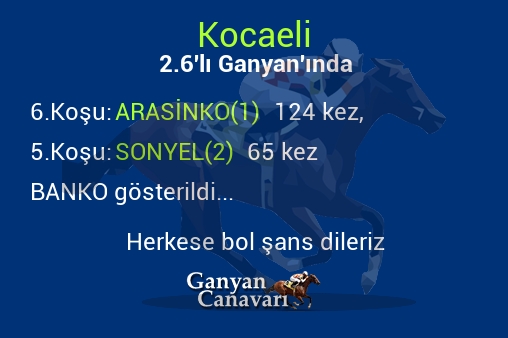 Kocaeli 2.Altılı Ganyanında; Bankolar belli oldu.