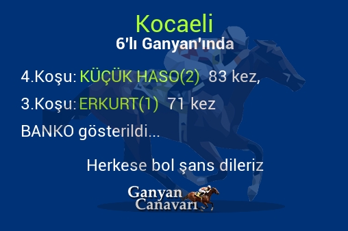 Kocaeli Altılı Ganyanında; Bankolar belli oldu.