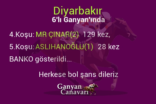 Diyarbakır Altılı Ganyanında; Bankolar belli oldu.