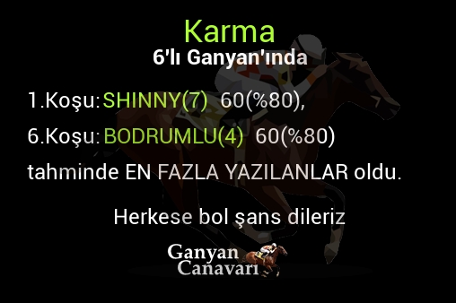 Karma Altılı Ganyanında; En fazla yazılanlar belli oldu
