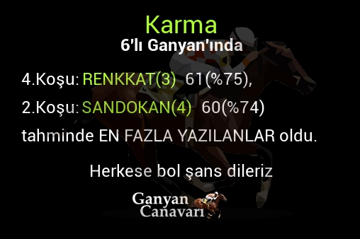 Karma Altılı Ganyanında; En fazla yazılanlar belli oldu