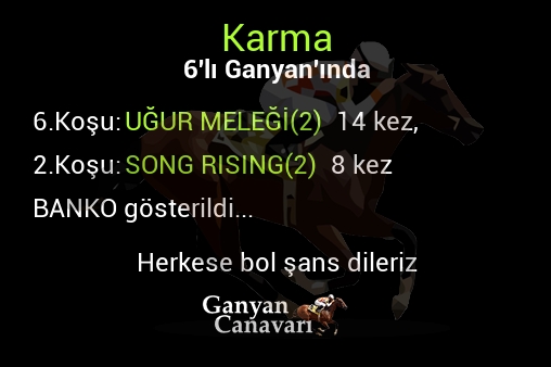 Karma Altılı Ganyanında; Bankolar belli oldu.