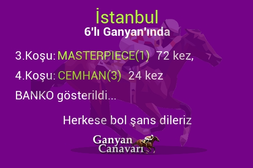 İstanbul Altılı Ganyanında; Bankolar belli oldu.