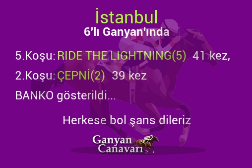 İstanbul Altılı Ganyanında; Bankolar belli oldu.