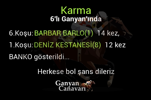 Karma Altılı Ganyanında; Bankolar belli oldu.