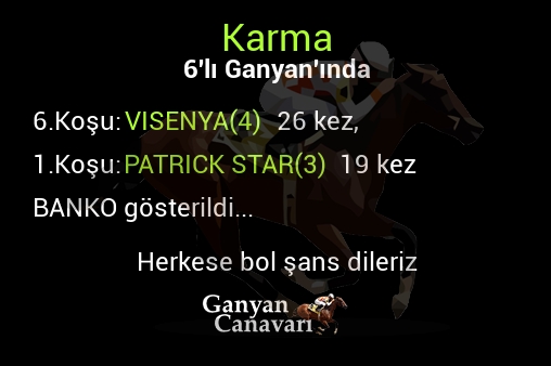 Karma Altılı Ganyanında; Bankolar belli oldu.