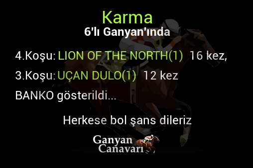 Karma Altılı Ganyanında; Bankolar belli oldu.